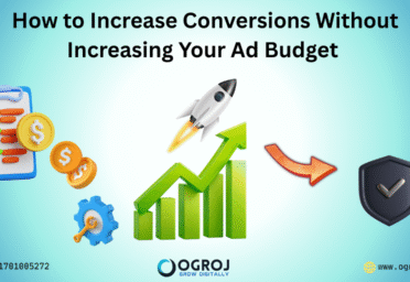 How to Increase Conversions Without Increasing Your Ad Budget